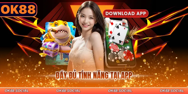 Đầy đủ tính năng tại app