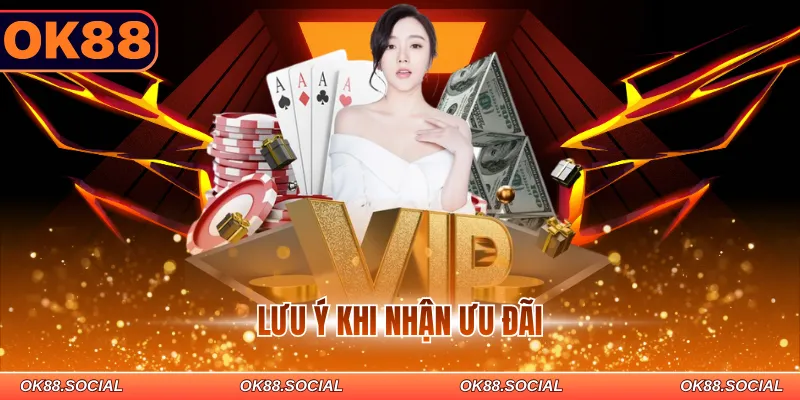 Lưu ý khi nhận ưu đãi