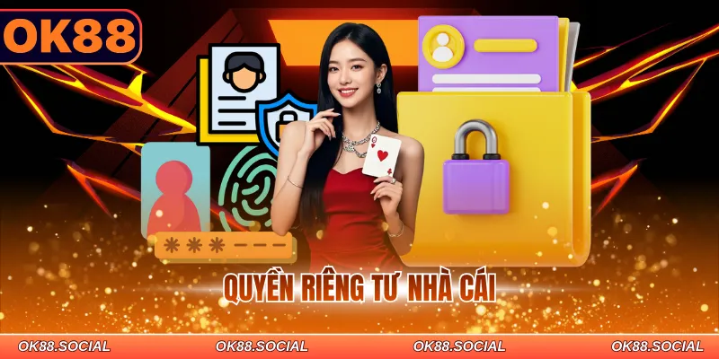Quyền riêng tư nhà cái